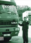 Škoda a Liaz II. díl