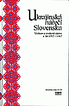 Ukrajinská nářečí Slovenska. Výzkum a zvukové zápisy z let 1957–1967.