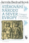 Stěhování národů a sever Evropy: Vikingové na mořích i na pevnině