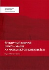 Žitkovské bohyně. Lidová magie na Moravských Kopanicích