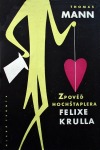 Zpověď hochštaplera Felixe Krulla
