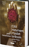 Cítit rozumem, myslet srdcem aneb Příběh karmy