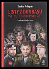 Listy z Donbasu: Všetko čo sa musí vyriešiť...