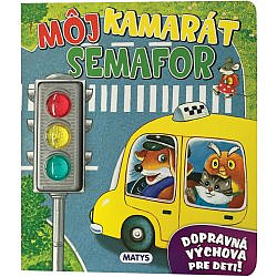 Môj kamarát semafor Môj kamarát semafor