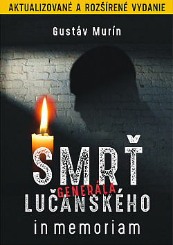 Smrť generála Lučanského In memoriam Smrť generála Lučanského In memoriam