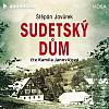 Sudetský dům: Jaro - léto 1945 Sudetský dům: Jaro - léto 1945